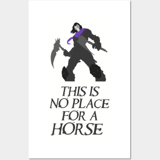 This is no place for a horse Posters and Art